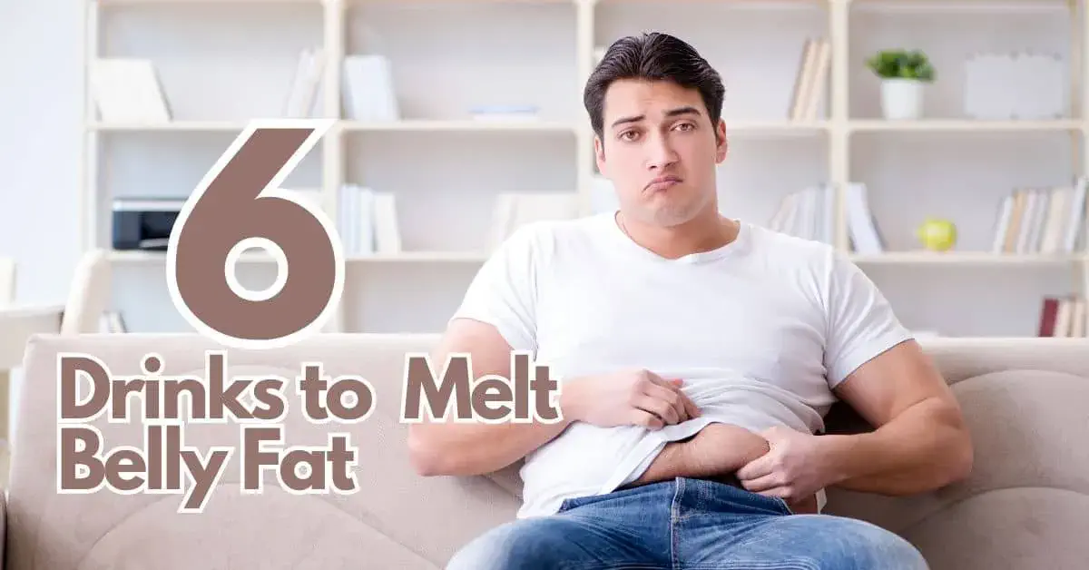 6 Effective Drinks to Help Melt Belly Fat